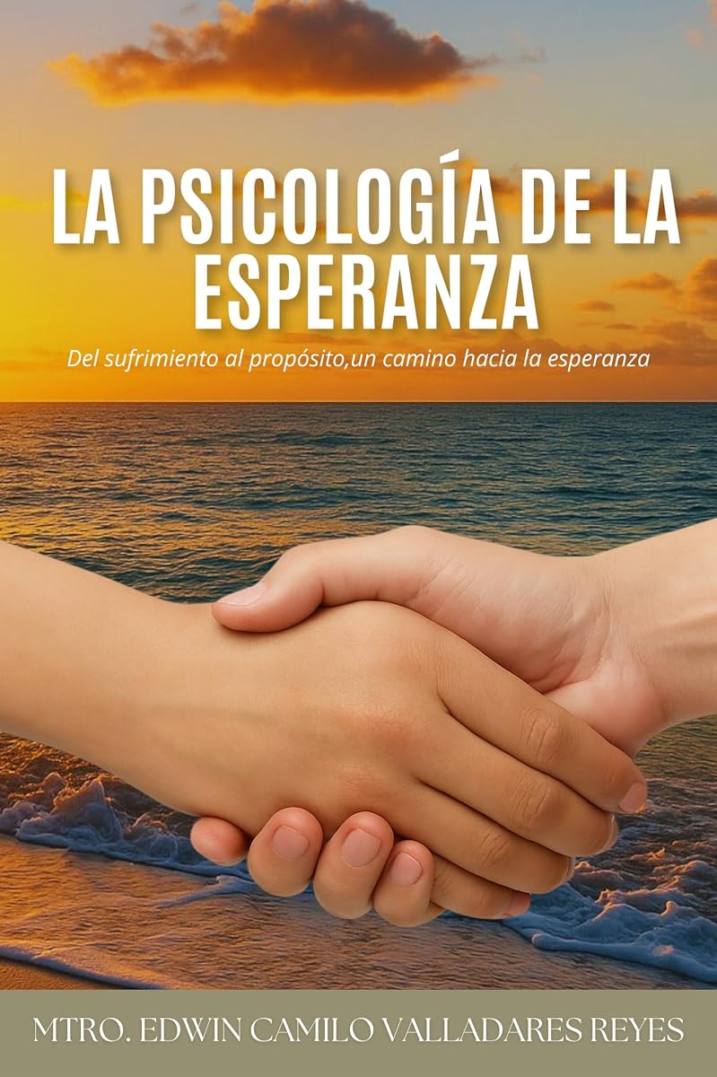 Portada del libro La psicología de la esperanza, de Edwin Valladares